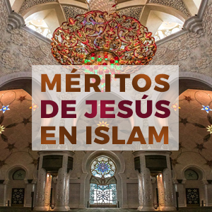 Méritos de Jesús en Islam